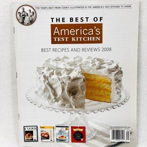 The Best Of America's Test Kitchen Best Recipes & Reviews 2008